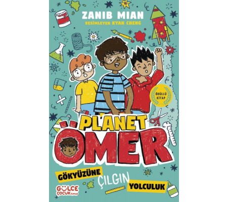 Gökyüzüne Çılgın Yolculuk & Planet Ömer 5 Gökyüzüne Çılgın Yolculuk & Planet Ömer 5
