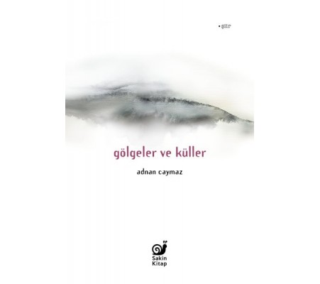 Gölgeler ve Küller Gölgeler ve Küller