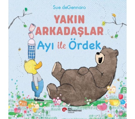Yakın Arkadaşlar Ayı İle Ördek Yakın Arkadaşlar Ayı İle Ördek