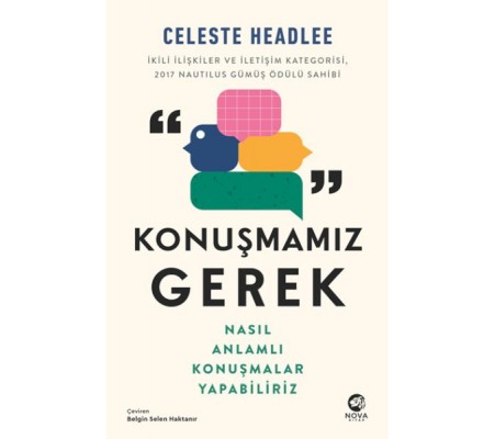 Konuşmamız Gerek: Nasıl Anlamlı Konuşmalar Yapabiliriz Konuşmamız Gerek: Nasıl Anlamlı Konuşmalar Yapabiliriz