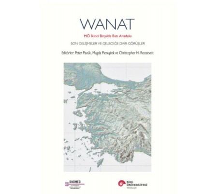 Wanat Mö İkinci Binyılda Batı Anadolu Son Gelişmeler Ve Geleceğe Dair Görüşler Wanat Mö İkinci Binyılda Batı Anadolu Son Gelişmeler Ve Geleceğe Dair Görüşler