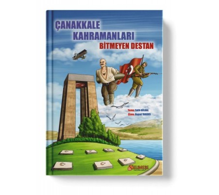 Çanakkale Kahramanları Bitmeyen Destan