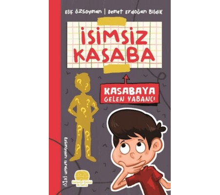 İsimsiz Kasaba - Kasabaya Gelen Yabancı İsimsiz Kasaba - Kasabaya Gelen Yabancı