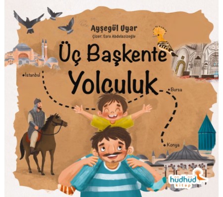 Üç Başkente Yolculuk Üç Başkente Yolculuk