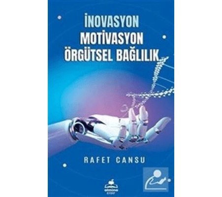 İnovasyon Mativasyon Örgütsel Bağlılık İnovasyon Mativasyon Örgütsel Bağlılık