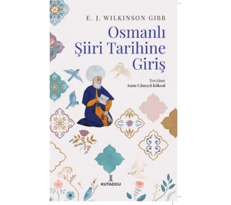 Osmanlı Şiiri Tarihine Giriş Osmanlı Şiiri Tarihine Giriş