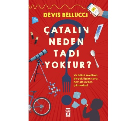 Çatalın Neden Tadı Yoktur? Çatalın Neden Tadı Yoktur?