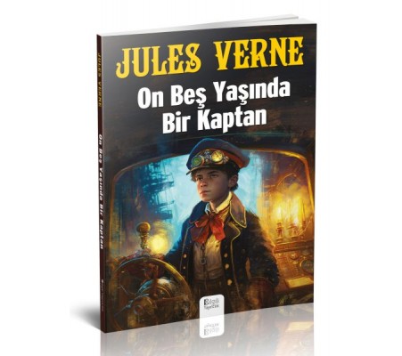 On Beş Yaşında Bir Kaptan On Beş Yaşında Bir Kaptan
