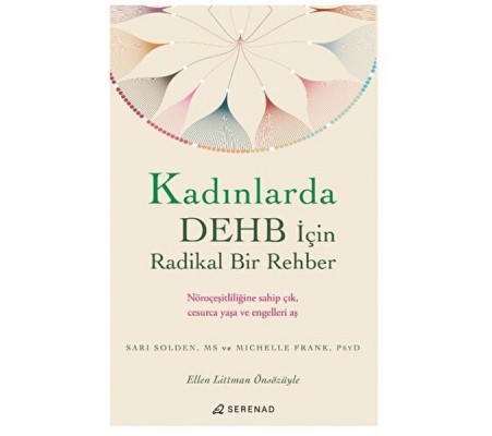 Kadınlarda DEHB İçin Radikal Bir Rehber Kadınlarda DEHB İçin Radikal Bir Rehber