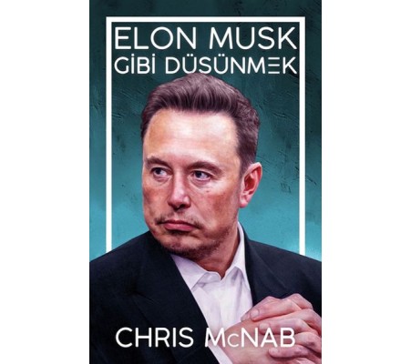 Elon Musk Gibi Düşünmek Elon Musk Gibi Düşünmek