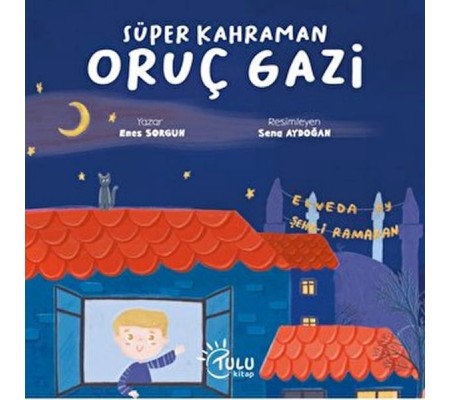 Süper Kahraman Oruç Gazi