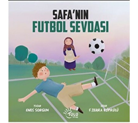 Safa’nın Futbol Sevdası Safa’nın Futbol Sevdası