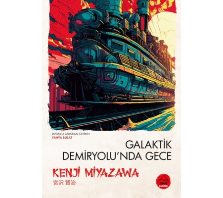 Galaktik Demiryolu'Nda Gece - Japon Klasikleri Galaktik Demiryolu'Nda Gece - Japon Klasikleri
