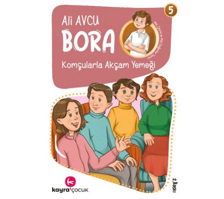 Bora 5 – Komşularla Akşam Yemeği Bora 5 – Komşularla Akşam Yemeği