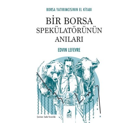 Bir Borsa Spekülatörünün Anıları Bir Borsa Spekülatörünün Anıları