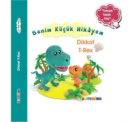Benim Küçük Hikâyem Dikkat T-Rex