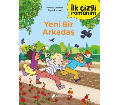 İlk Çizgi Romanım - Yeni Bir Arkadaş İlk Çizgi Romanım - Yeni Bir Arkadaş