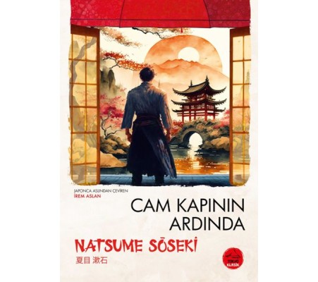 Cam Kapının Ardında Natsume Soseki - Japon Klasikleri Cam Kapının Ardında Natsume Soseki - Japon Klasikleri