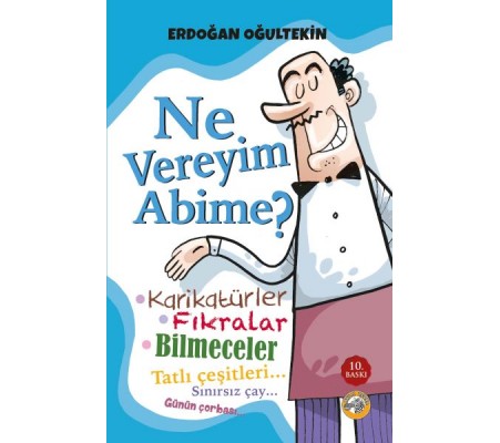 Ne Vereyim Abime?