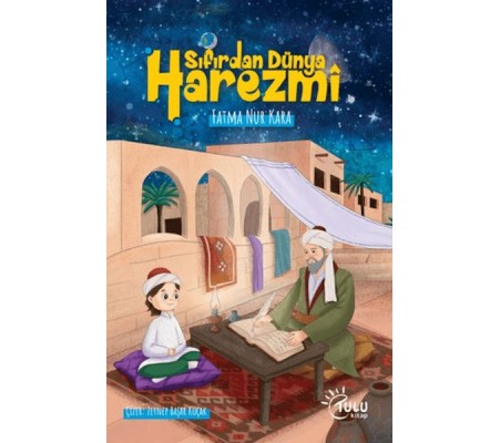 Sıfırdan Dünya Harezmi Sıfırdan Dünya Harezmi