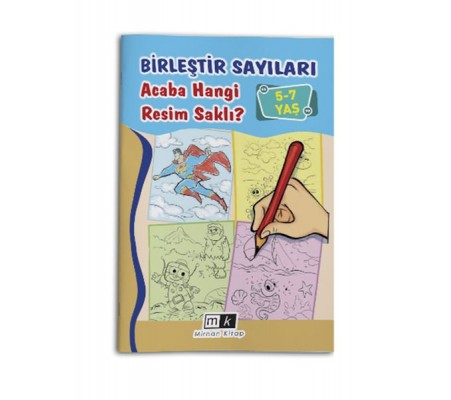 Birleştir Sayıları Acaba Hangi Resim Saklı ? 5-7 Yaş Birleştir Sayıları Acaba Hangi Resim Saklı ? 5-7 Yaş