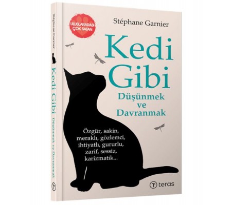 Kedi Gibi Düşünmek ve Davranmak Kedi Gibi Düşünmek ve Davranmak