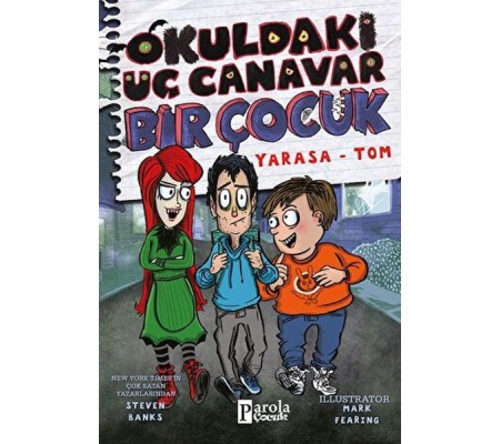 Okuldaki Üç Canavar Bir Çocuk: Yarasa – Tom