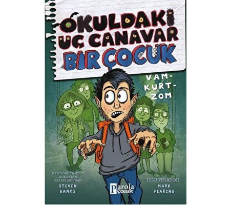 Okuldaki Üç Canavar Bir Çocuk: Vam – Kurt – Zom