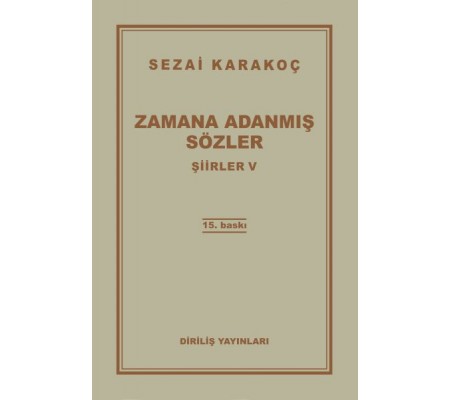 Şiirler 5 - Zamana Adanmış Sözler