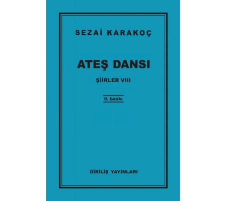 Şiirler 8 - Ateş Dansı