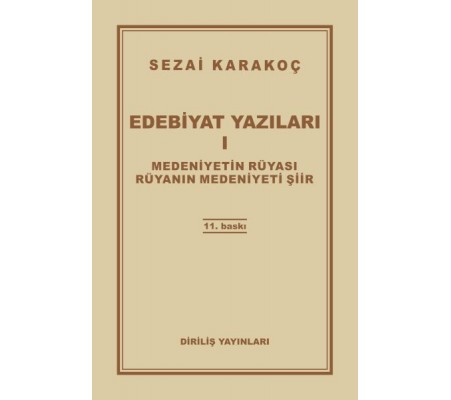 Edebiyat Yazıları 1 - Medeniyetin Rüyası - Rüyanın Medeniyeti Şiir