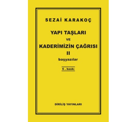 Yapı Taşları ve Kaderimizin Çağrısı 2