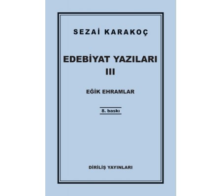 Edebiyat Yazıları 3 - Eğik Ehramlar
