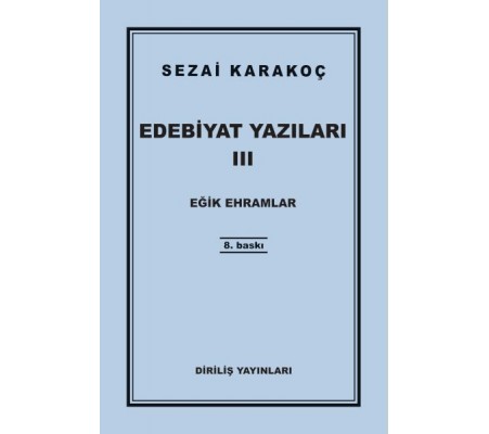 Edebiyat Yazıları 3 - Eğik Ehramlar