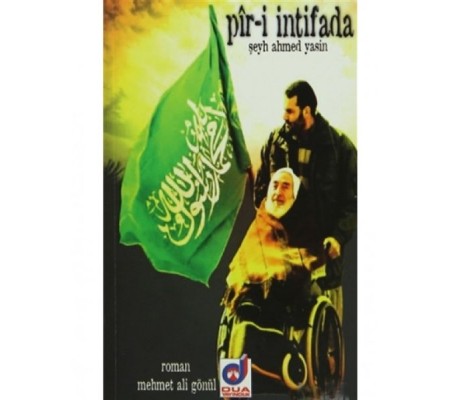 Pir-i İntifada - Şeyh Ahmed Yasin Pir-i İntifada - Şeyh Ahmed Yasin