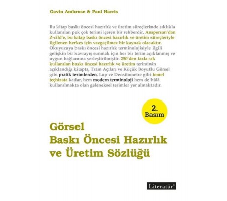 Görsel Baskı Öncesi Hazırlık ve Üretim Sözlüğü Görsel Baskı Öncesi Hazırlık ve Üretim Sözlüğü