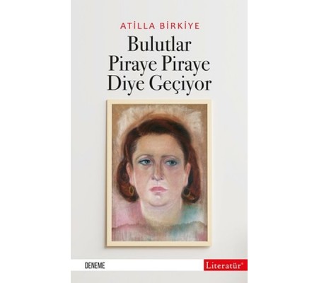 Bulutlar Piraye Piraye Diye Geçiyor