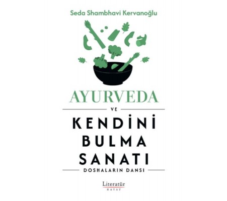 Ayurveda ve Kendini Bulma Sanatı