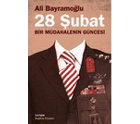 28 Şubat / Bir Müdahalenin Güncesi