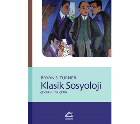 Klasik Sosyoloji Klasik Sosyoloji