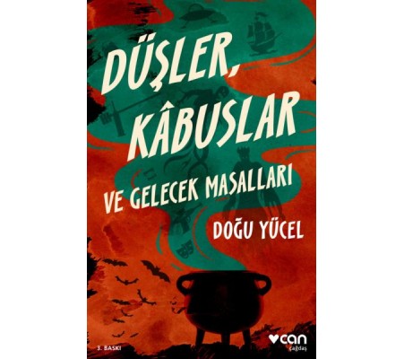 Düşler, Kâbuslar ve Gelecek Masallar Düşler, Kâbuslar ve Gelecek Masallar