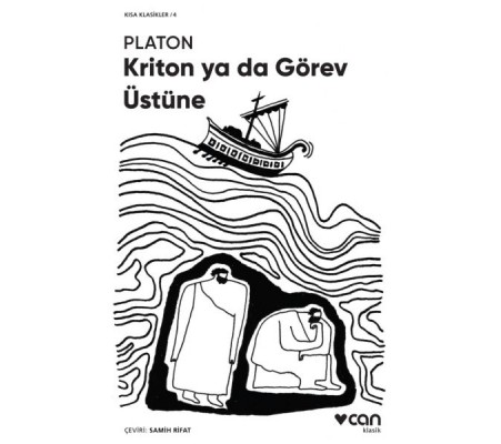 Kriton ya da Görev Üstüne (Kısa Klasik) Kriton ya da Görev Üstüne (Kısa Klasik)