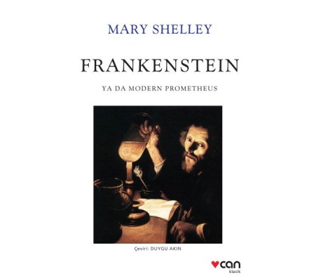 Frankenstein ya da Modern Prometheus Frankenstein ya da Modern Prometheus