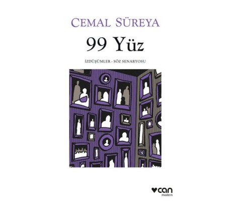 99 Yüz: İzdüşümler - Söz Senaryosu 99 Yüz: İzdüşümler - Söz Senaryosu