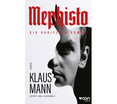 Mephisto: Bir Kariyerin Romanı Mephisto: Bir Kariyerin Romanı