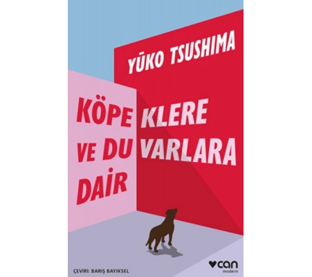 Köpeklere ve Duvarlara Dair Köpeklere ve Duvarlara Dair