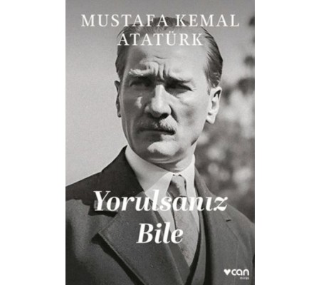 Yorulsanız Bile Yorulsanız Bile