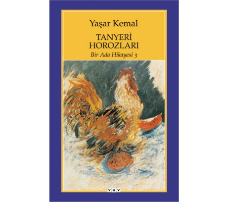 Bir Ada Hikayesi 3 - Tanyeri Horozları Bir Ada Hikayesi 3 - Tanyeri Horozları