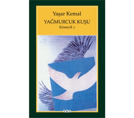 Yağmurcuk Kuşu - Kimsecik 1 Yağmurcuk Kuşu - Kimsecik 1