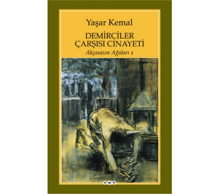 Demirciler Çarşısı Cinayeti - Akçasazın Ağaları 1 Demirciler Çarşısı Cinayeti - Akçasazın Ağaları 1